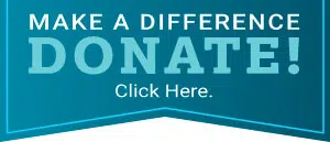 Make a Difference. Donate Today! Click Here